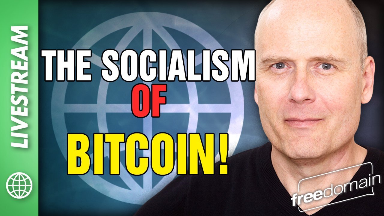 The Socialism of Bitcoin!