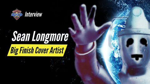 Interview - Sean Longmore - Big Finish Cover Artist | Doctor Who | Torchwood | Dark Season