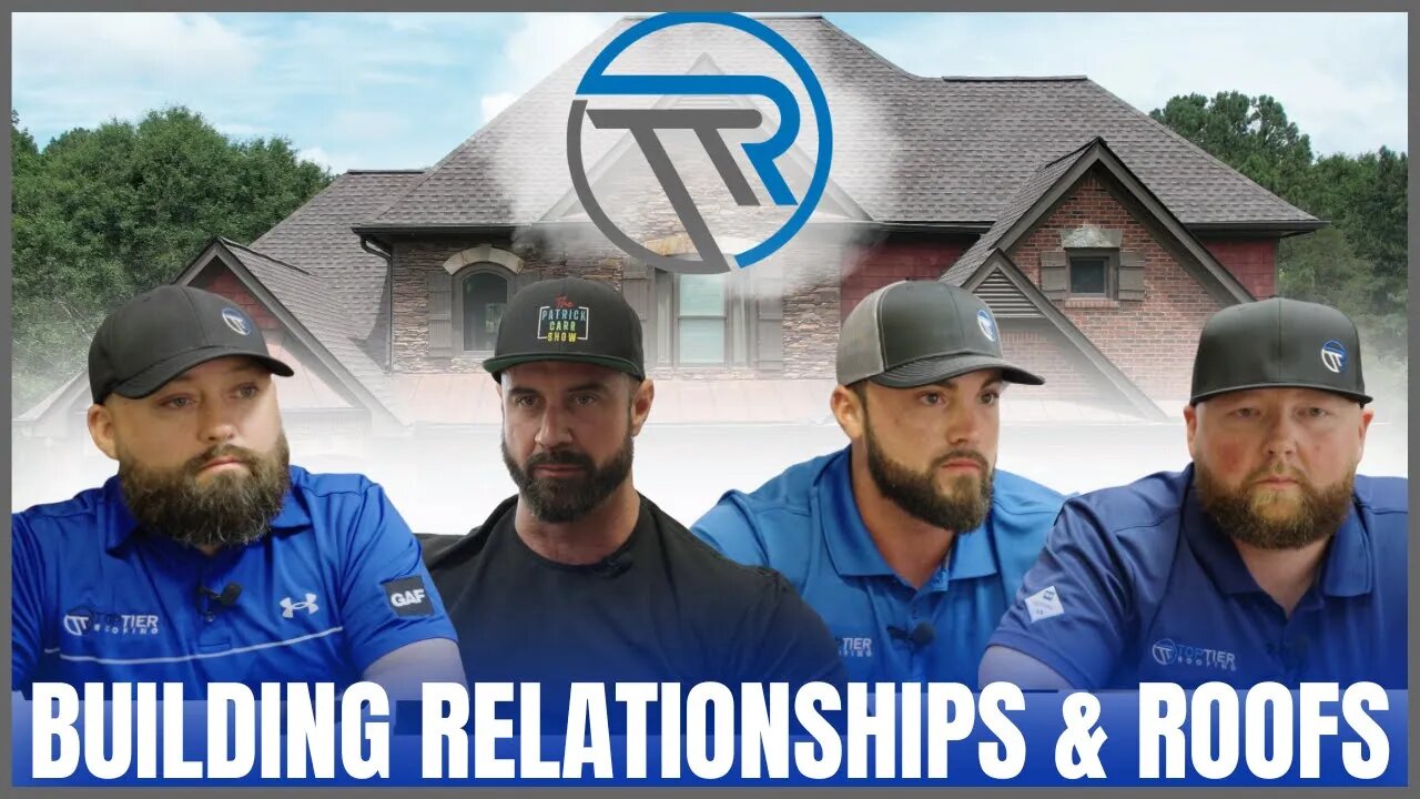 Building Relationships & Roofs | Top Tier