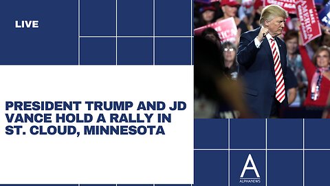 LIVE: President Trump and JD Vance hold a rally in St. Cloud, Minnesota