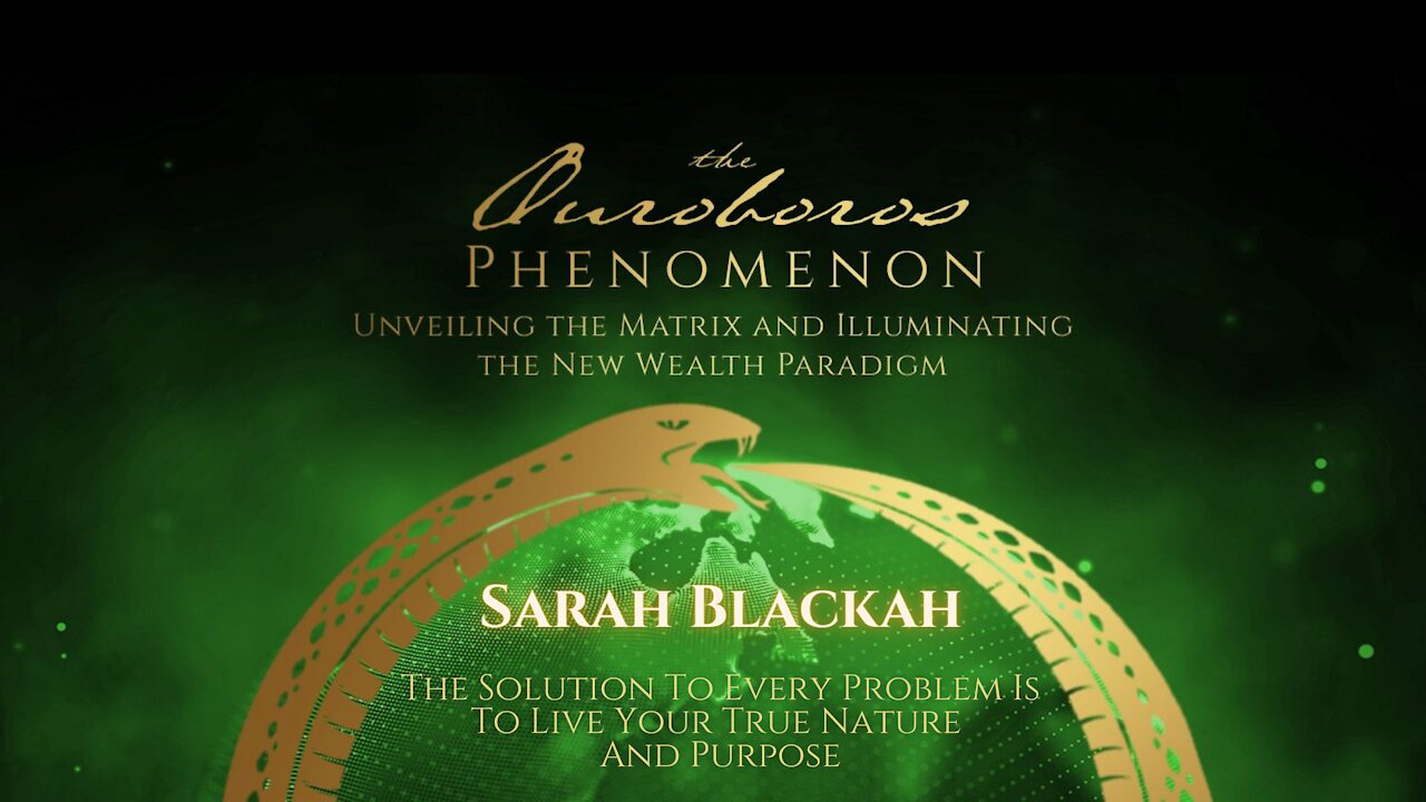Sarah Blackah - The Solution To Every Problem Is To Live Your True Nature And Purpose​