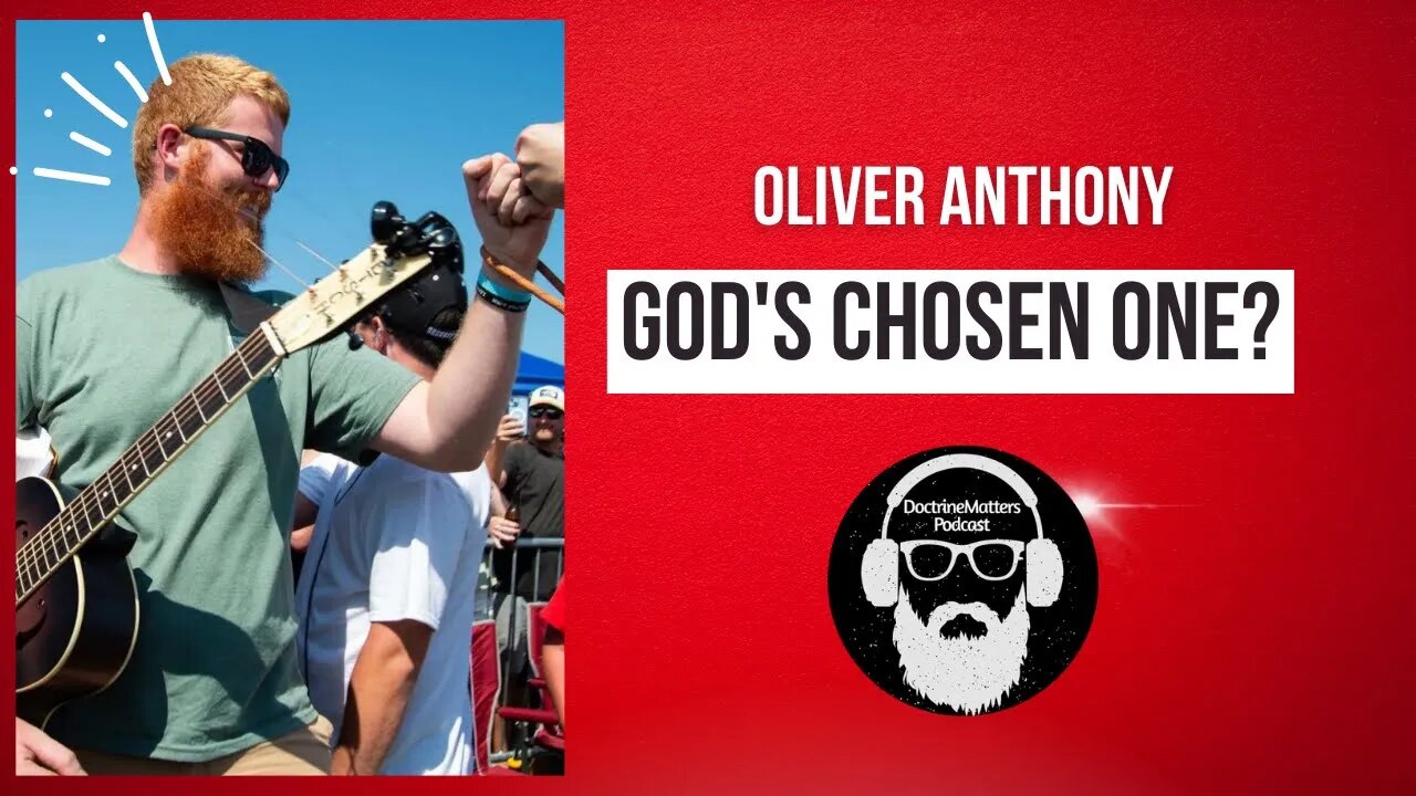 Oliver Anthony, The Chosen One??