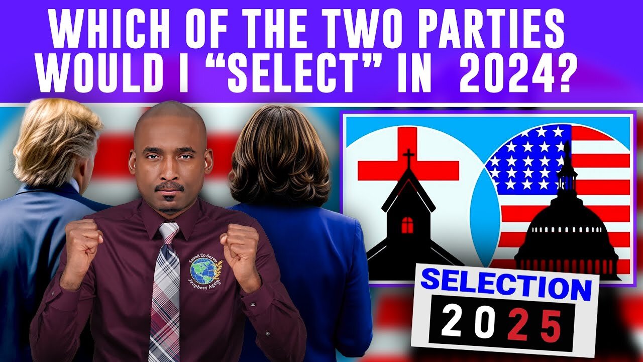 Which Of The 2 Parties Would I “Select” In 2024? Can Politics Solve Moral & Spiritual Crisis In U.S?