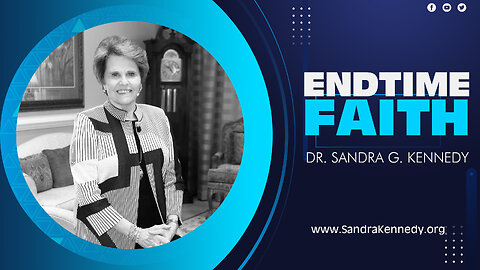 End Time Faith | Dr. Sandra G. Kennedy