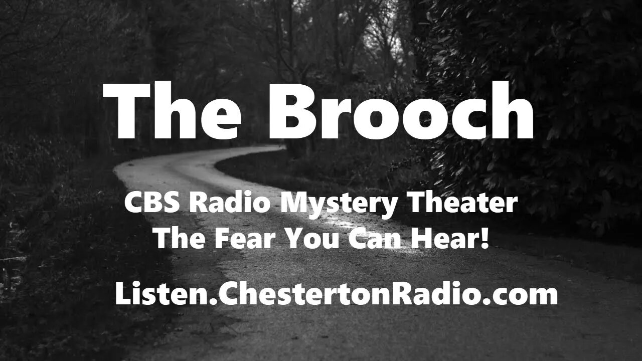 The Brooch - CBS Radio Mystery Theater