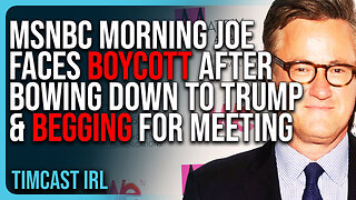 MSNBC Morning Joe FACES BOYCOTT After BOWING DOWN To Trump & Begging For Meeting