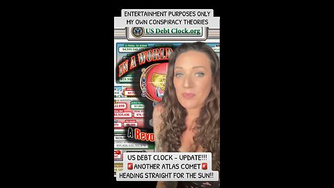 🚨US DEBT CLOCK - ‼️UPDATE‼️ ⚠️🚨THERE ANOTHER ATLAS COMET HEADING STRAIGHT FOR T