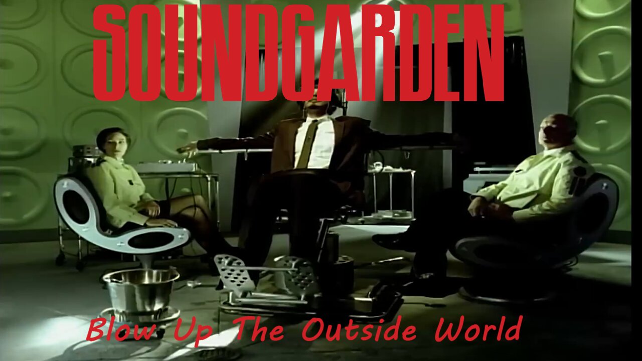 Soundgarden - Blow Up The Outside World (Official Music Video)