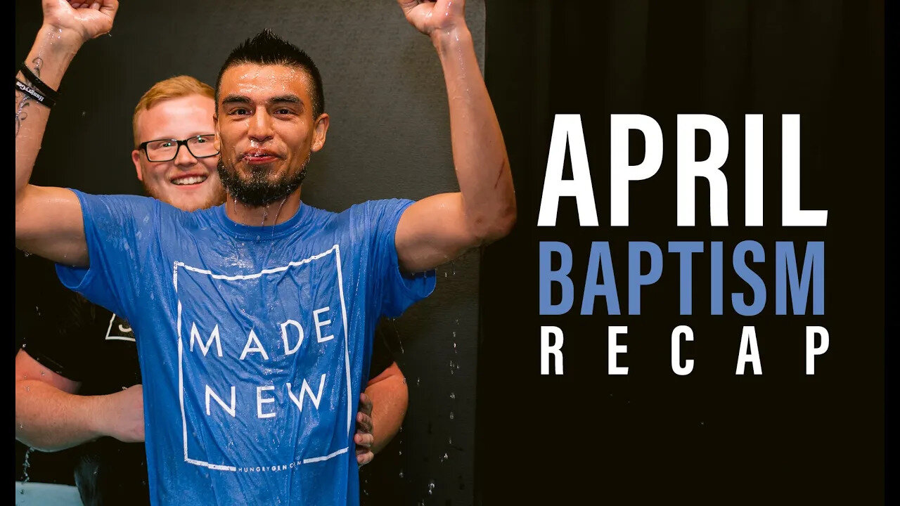 April 2019 | Baptism Recap