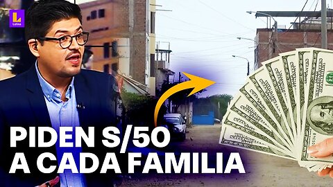 Cobran cupos a familias que viven en condominios: "Piden S/50 a cada familia"