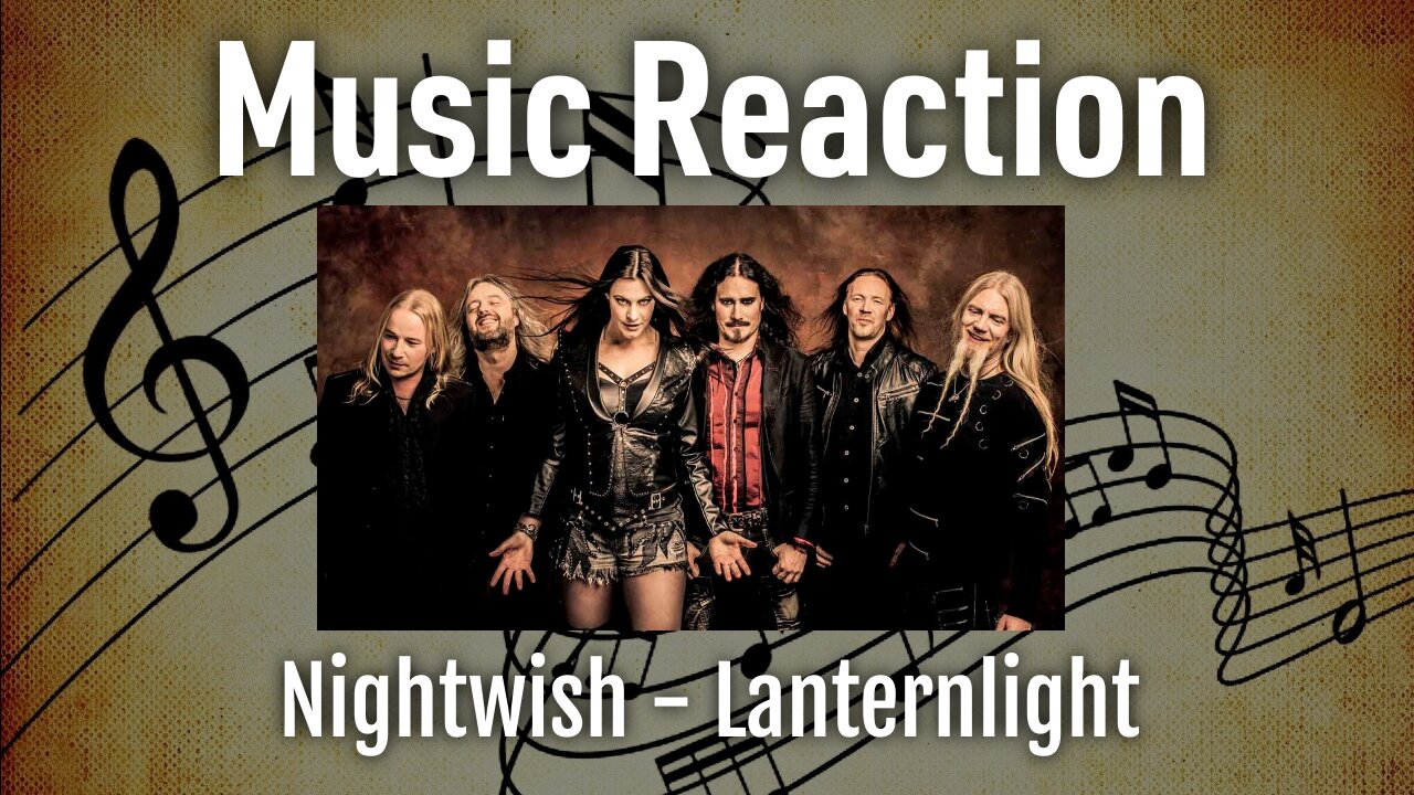 Music Reaction - Nightwish - Lanternlight