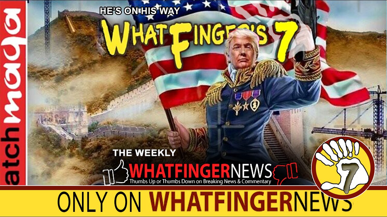 HE'S ON HIS WAY: Whatfinger's 7