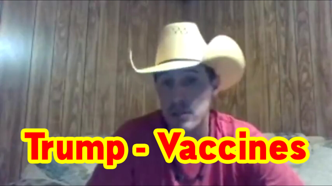 Derek Johnson Update with "Trump - Vaccine"