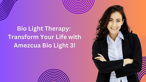 Bio Light Therapy: Transform Your Life with Amezcua Bio Light 3!