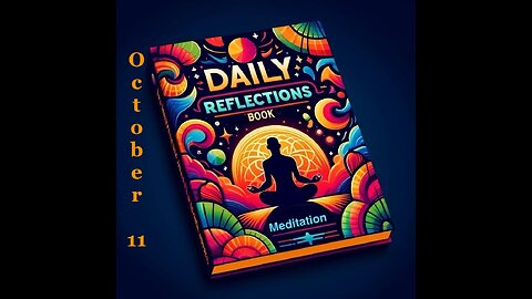 Daily Reflections Meditation Book – October 11 – Alcoholics Anonymous - Read Along –Sober Recovery