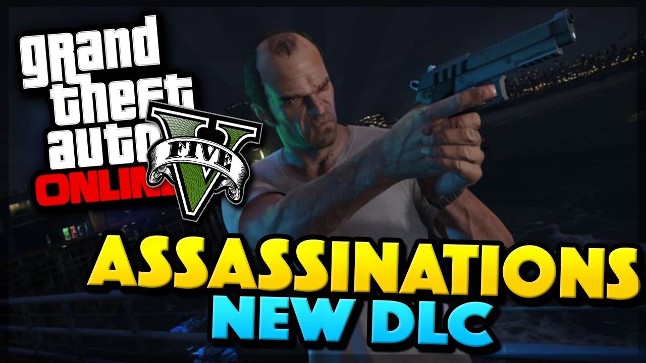 GTA 5 DLC - NEW ASSASSINATION DLC Missions (GTA 5 Gameplay)