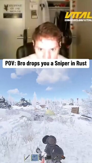 POV: Bro drops you a Sniper in Rust