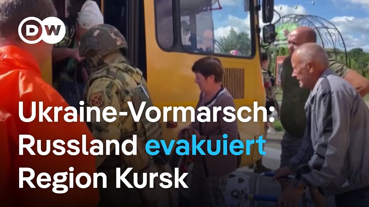 Hundertausende Russen werden aus der Region um Kursk evakuiert | DW Nachrichten