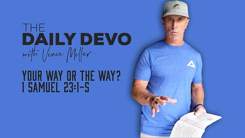 Your Way Or The Way | 1 Samuel 23:1-5