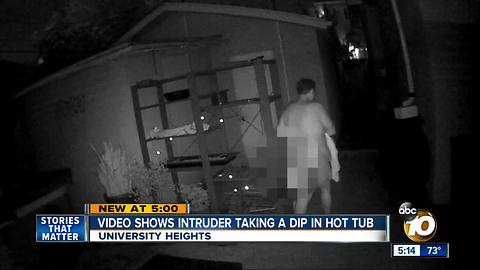 Video shows intruder taking dip in hot tub