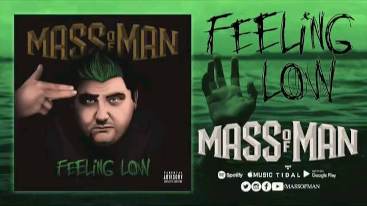 "Feeling Low" - Mass Of Man