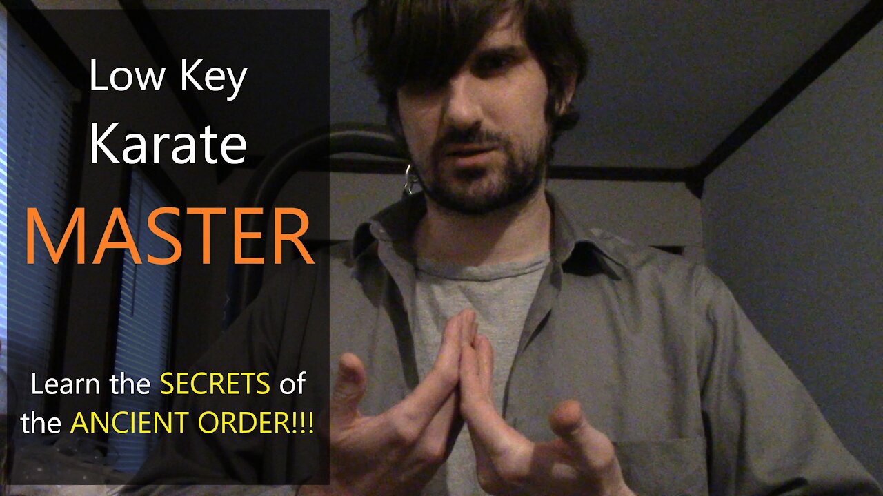 the Low Key Karate Instructor - ANCIENT TECHNIQUES!