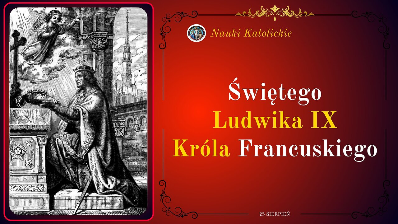 Świętego Ludwika IX Króla francuskiego | 25 Sierpień