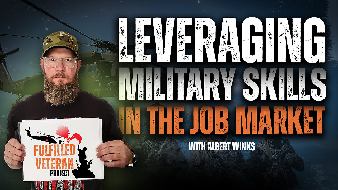 From Soldier to Civilian: Leveraging Military Skills in the Job Market