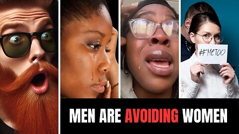 Women Lied About #METOO and Now Men Are Avoiding Them