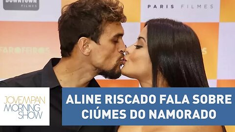 Aline Riscado "desabafa" sobre ciúmes do namorado Felipe Roque: "As mulheres são muito abusadas!"