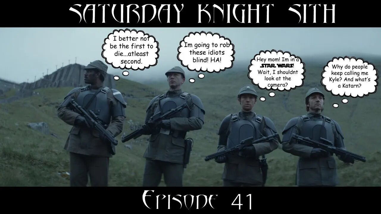 Saturday Knight Sith #41 : Thrawn is cast? Surprise Topics! Andor Episode 6 Review