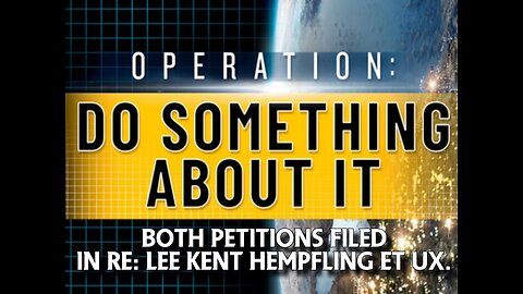 First And Second SCOTUS Petitions VIDEO in Re: Lee Kent Hempfling et Ux.