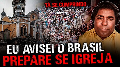 Missionario Acaba de entregar para o Brasil - forte alerta de Deus e manda a igreja se preparar!