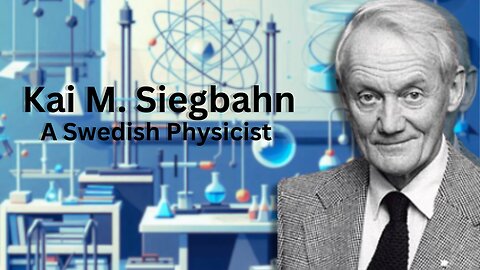 Famous Quotes |Kai M. Siegbahn|