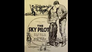 The Sky Pilot (1921 film) - Directed by King Vidor - Full Movie