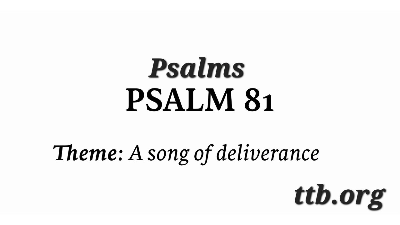 Psalm Chapter 81 (Bible Study)