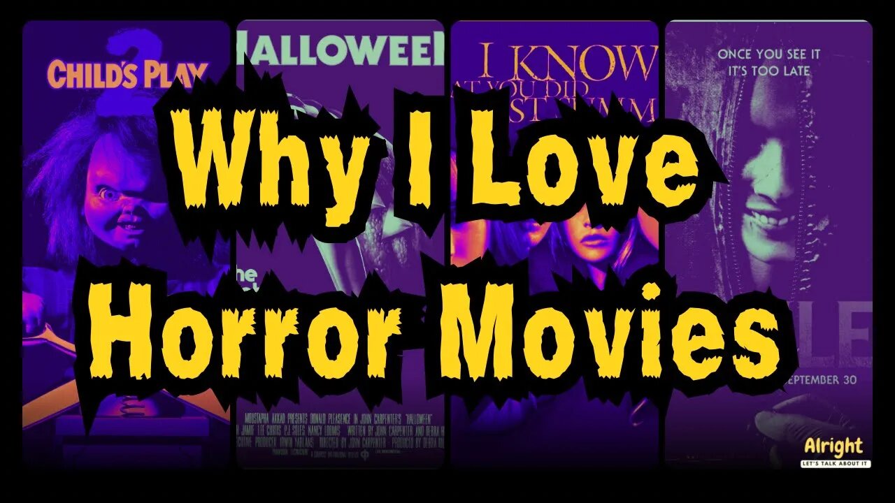 Why I Love Horror Movies