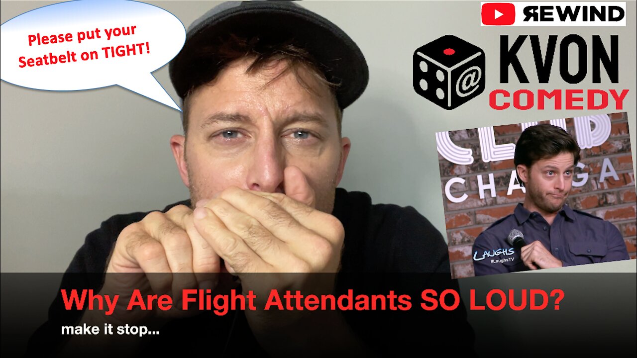 Flight Attendants Are Way Too Loud! (...a KvonComedy Rewind)