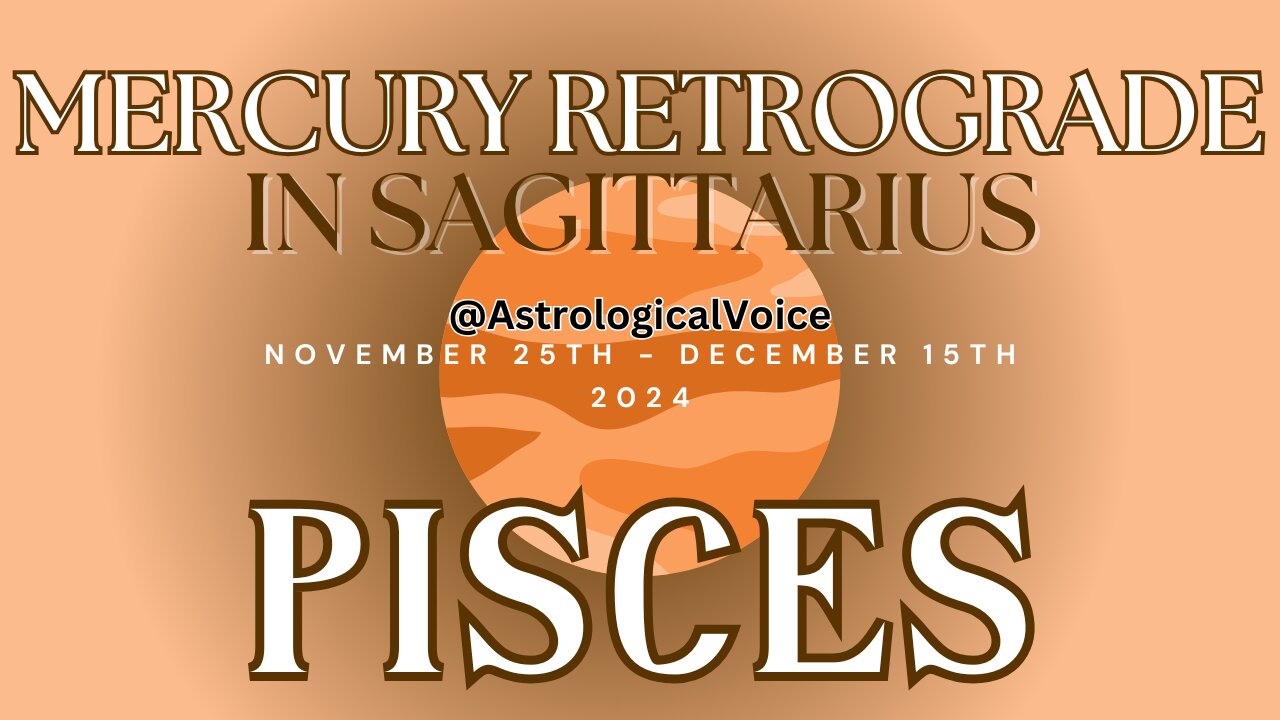 Pisces Mercury Retrograde in Sagittarius Nov 25-Dec15