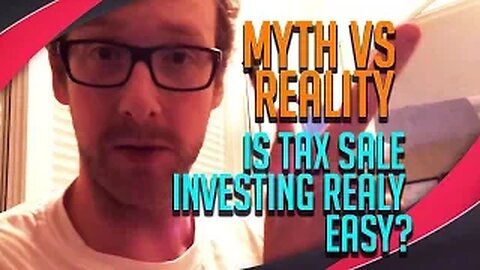 Myth Vs Reality: Is Tax Deed Investing Really Easy?