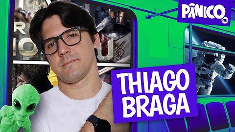 THIAGO BRAGA - PÂNICO - 11/08/22