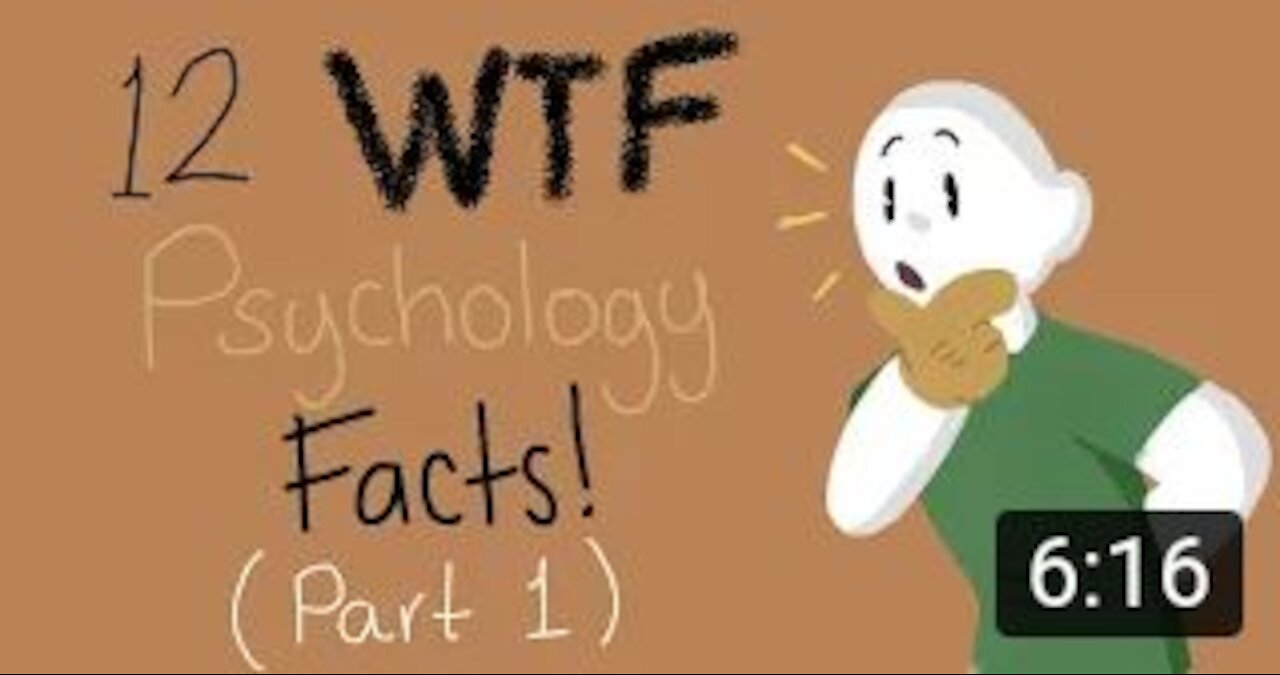 12 WTF Psychology Facts (Part 1)