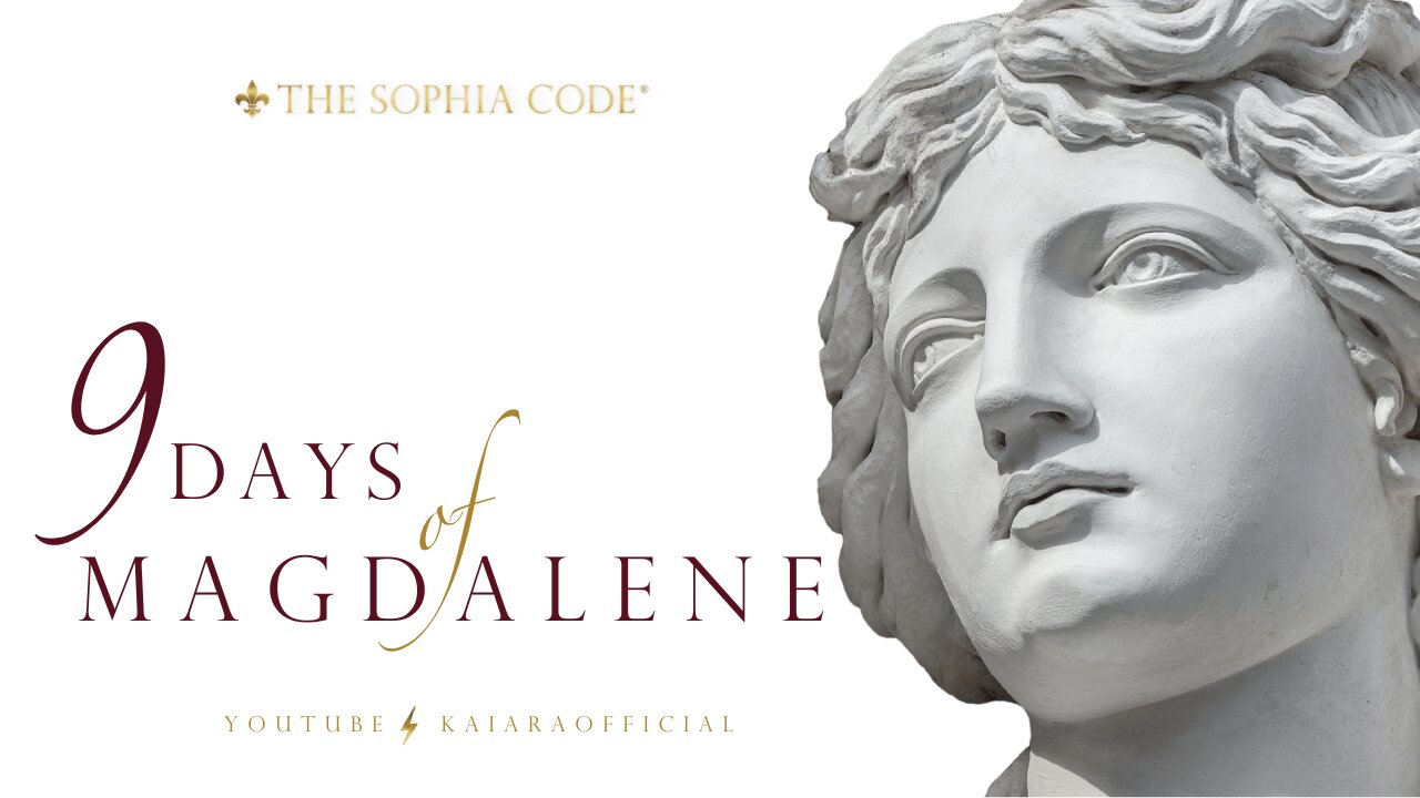 KAIA RA | Day 2 of "9 Days of Magdalene" | Activate The Sophia Code® Within You