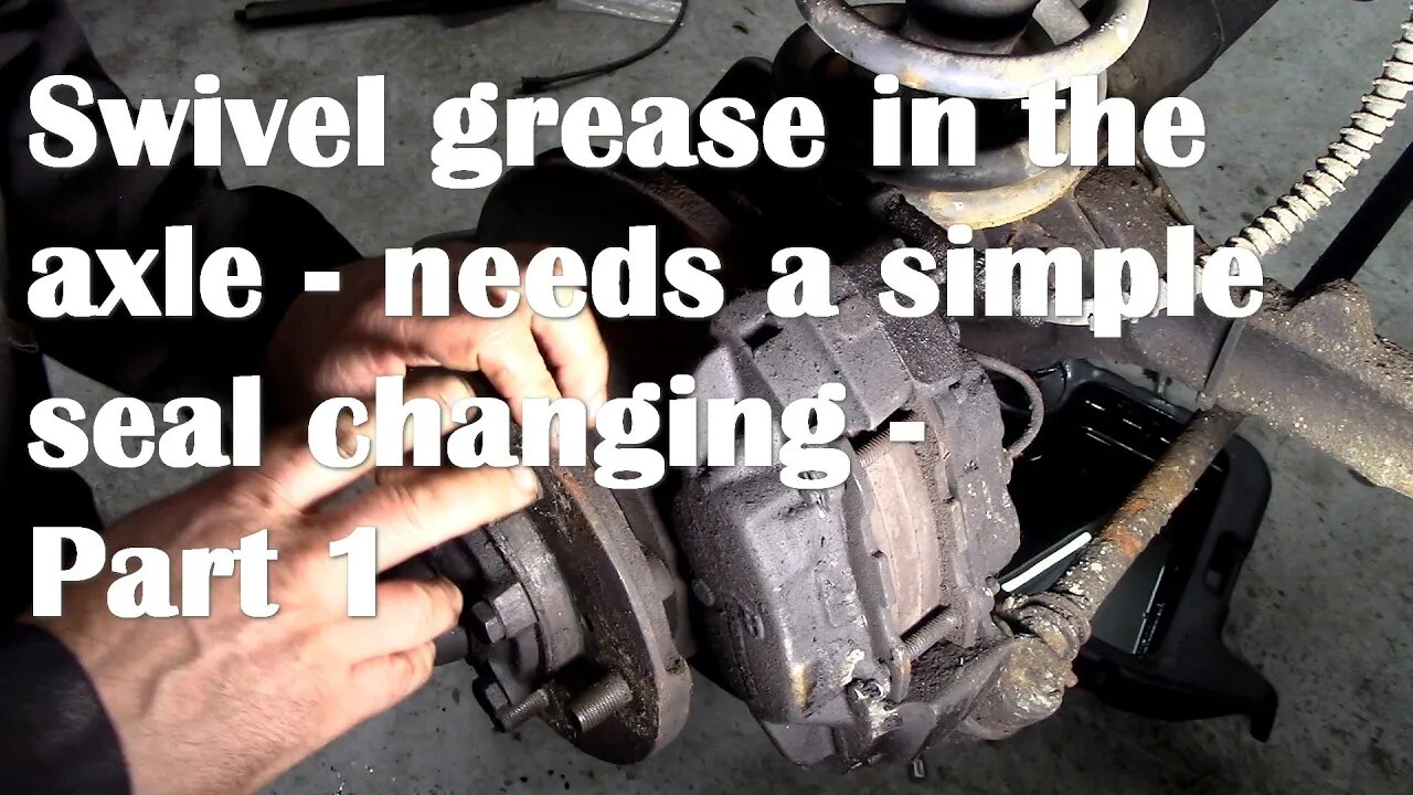 Swivel grease in the axle oil needs a strip down rusty bolts! Part 1