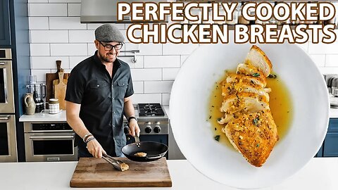 This is How You Make Perfectly Cooked Chicken Breasts