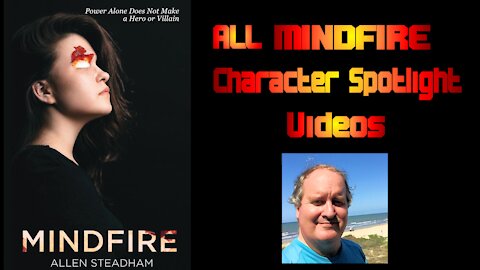 All Mindfire Character Spotlight Videos