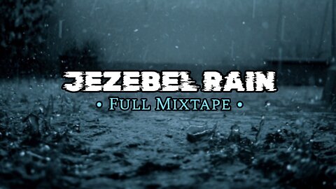 I Have No Choice But To Be Okay | (Song 1 of the JEZEBEL RAIN Mixtape)