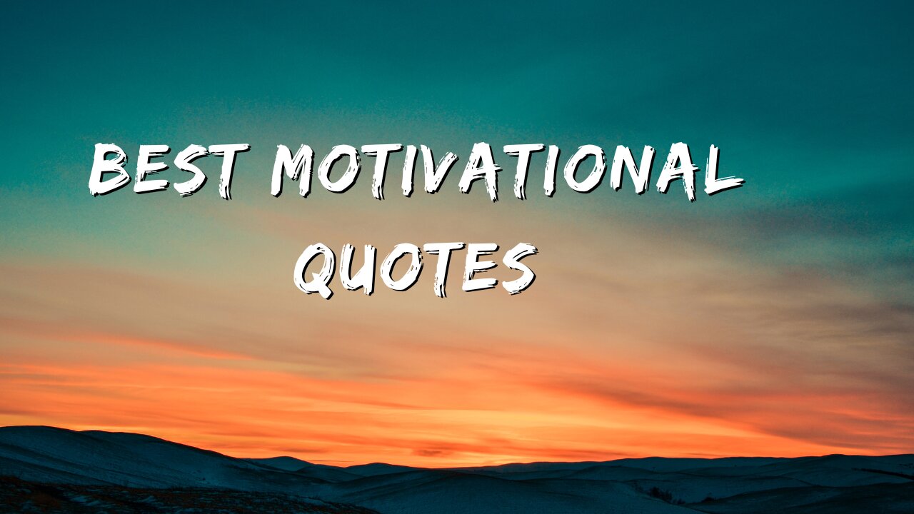 Best Motivational Quotes