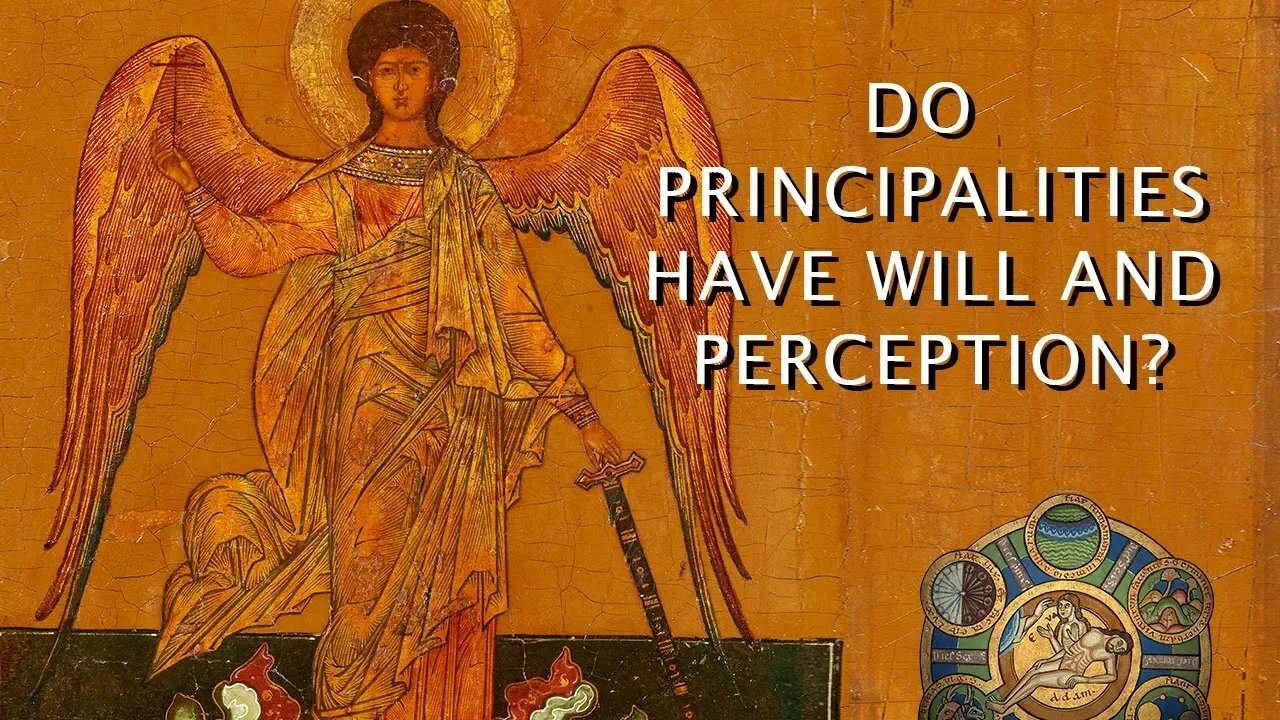 Do Principalities Have Will and Perception? | Clip from September Patreon Q&A