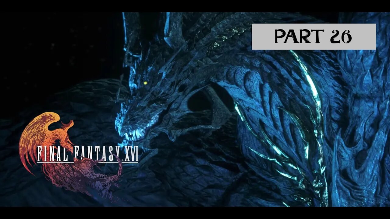 FINAL FANTASY 16 PS5 Walkthrough Gameplay Part 26 - Bahamut (FULL GAME)